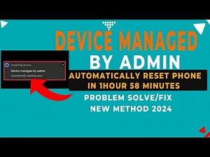 HOW TO REMOVE DEVICE MANAGED BY ADMIN/DEVICE automatically resetting IN 1HOUR 38 MINUTES