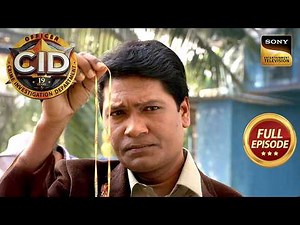 एक Gold Chain कैसे पहुंचाएगी Abhijeet को Culprit तक? | CID | Full Episode