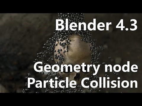 Blender 4.3: Master Particle Collision with Geometry Nodes!