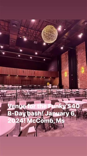 Welp Venue set!! Arthur Young’s Funky $40 B-Day Bash!! January 6 2024!! McComb, Ms!! 😊🤠💪🏾 | Arthur “Mr. Funky Forty” Young