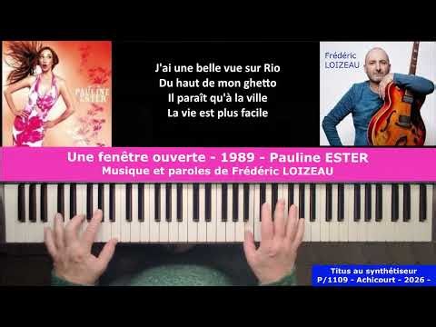 Une fenêtre ouverte - 1989 - Pauline Ester Musique et paroles Frédéric Loizeau