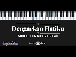 Dengarkan Hatiku - Adera feat. Nadiya Rawil (KARAOKE PIANO - ORIGINAL KEY)