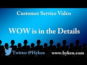 Customer Service Expert Explains That WOW is in the Details