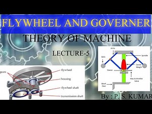 FLYWHEEL AND GOVERNORS L-5 || THEORY OF MACHINE