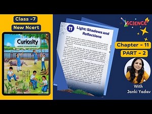 Class 7 Science – Curiosity |Chapter-11 | Light: Shadows & Reflections |Part 2|NCERT KVS #kaliyaantv