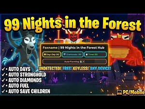 🔥⚡ BEST (NO KEY) 99 NIGHTS IN THE FOREST SCRIPT 2026! 🌲 INF DAYS & DIAMONDS AUTOFARM! 🚀 (PASTEBIN)