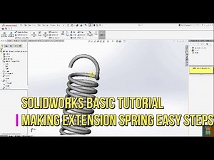 SOLIDWORKS BASIC TUTORIAL - MAKING EXTENSION SPRING EASY STEPS