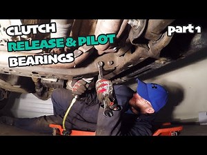 How to Replace a Clutch, Release & Pilot Bearing PART 1 of 3