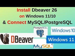 How to Install DBeaver 26 on Windows 11/10 & Connect MySQL + PostgreSQL – FULL GUIDE!