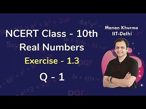 Class 10 Chapter 1 Ex 1.3 Q 1 Real Number Maths NCERT CBSE