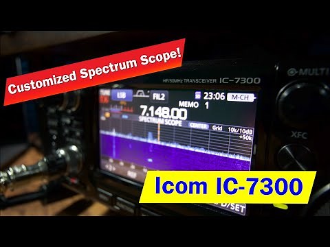 Customize Icom IC-7300 Spectrum Scope | How to change your Spectrum Scope on the Icom IC7300