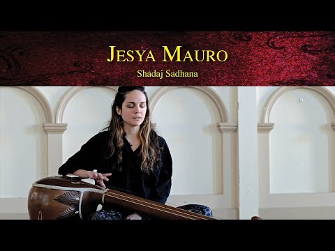 Ancient Voice: Shadaj Sadhana | Jesya Mauro