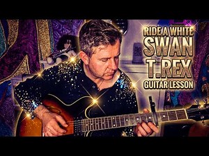 Ride A White Swan - T.Rex Guitar Lesson (Guitar Tab) includes easy simplified Marc Bolan Riff