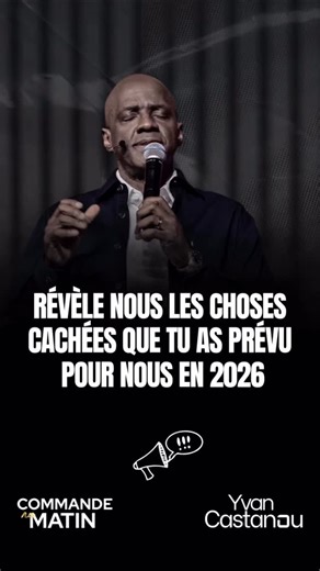 Révèle-nous les choses cachées que Tu as prévu pour nous en 2026 🙇‍♂️🙇‍♂️🙏 COMMANDE AU MATIN, le programme hebdomadaire de prières prophétiques tous les matins du lundi au vendredi avec l’apôtre Yvan Castanou ! 🕛 05h30 - 07h30 [heure de Paris 🇫🇷] / 23h30 - 1h30 [heure des USA 🇺🇸] 🔴 YouTube : Yvan Castanou TV [Uniquement en ligne] Rejoins l’armée des commandeurs ! | Yvan Castanou