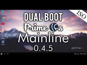 How to Dual Boot Prime OS Mainline 0.4.5 (UEFI Firmware) via ISO