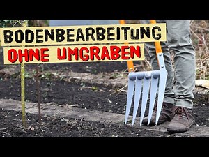 Schnell und rückenschonend - Broadfork statt Spaten! Boden bearbeiten ohne umgraben.