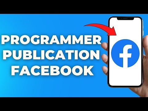 Comment Programmer Des Publications Sur Facebook ( Nouveau )