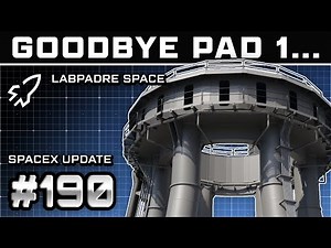 Clearing the Way For Upgraded Starship Launch Infrastructure - Spaceflight Weekly #190