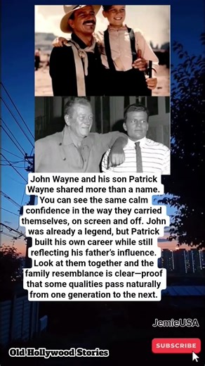 John Wayne and His Son Patrick Showing How Strong Family Traits Can Be