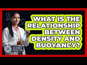 What Is The Relationship Between Density And Buoyancy?