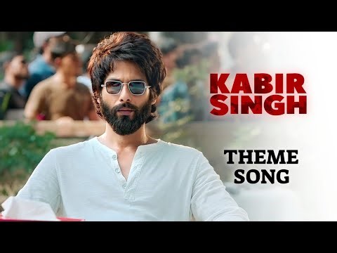 #KabirSingh Theme Song | Sahid Kapoor, Kiara Adwani | Sandeep Reddy Vanga | AA Films