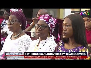 PRIMATE NDUKUBA LED DIO OF ABUJA WORSHIPERS IN THANKSGIVING