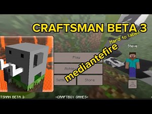 CRAFTSMAN BETA 3 v1.1.5 (mediantefire)