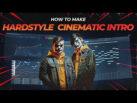 HOW TO MAKE HARDSTYLE CINEMATIC BREAK INTRO | FL Studio | How To Hardstyle