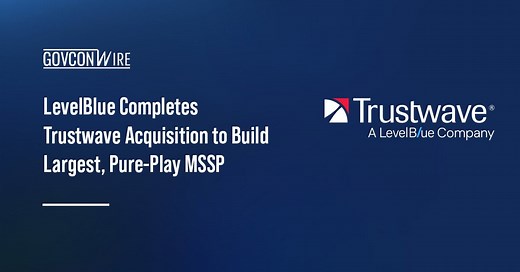 LevelBlue Completes Trustwave Acquisition