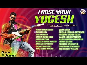 Loose Mada Yogesh Best Hits | Yogi Super Hit Kannada Songs in Akshaya Audio