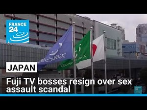 Japan's Fuji TV bosses resign over sex assault scandal • FRANCE 24 English