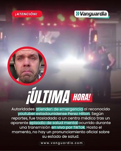 Atienden de emergencia al youtuber Perez Hilton, tras incidente en transmisión en vivo en Tik Tok