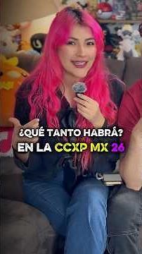 What is CCXP MX 2026? Is it worth going? What's on? 😱🔥 #CCXPMX26 #events #mexico #Shorts
