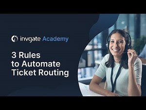 3 Rules to Automate Ticket Routing