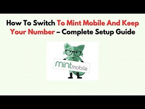 How To Switch To Mint Mobile And Keep Your Number – Complete Setup Guide