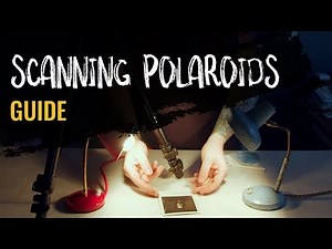 How To SCAN your POLAROIDS