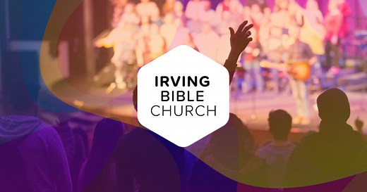 Livestream | Irving Bible Church