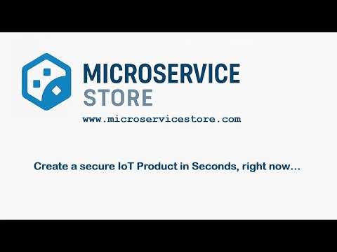 Microservice Store - Build a secure IoT product in seconds.