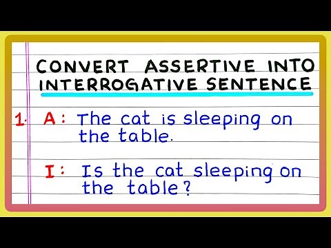 10 Sentences Assertive to Interrogative | Convert Assertive into Interrogative Sentences