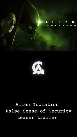 Alien Isolation False Sense of Security teaser trailer #alienisolationsequel #alienisolation #horror
