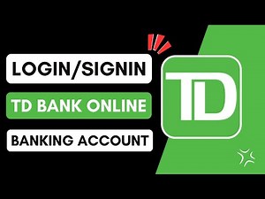 How to Login TD Bank Online Banking | Sign In TDBank.com