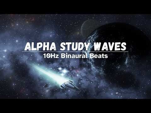 ALPHA STUDY WAVES 🧠 Deep Focus Music for 2026 (10Hz Binaural Beats)
