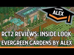 RCT2 Reviews Inside Look: Evergreen Gardens by Alex
