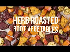 Herb Roasted Root Vegetables: One Recipe, Four Meals