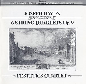 Joseph Haydn, Festetics Quartet - 6 String Quartets Op.9