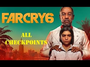 ALL CHECKPOINT LOCATIONS - Far Cry 6