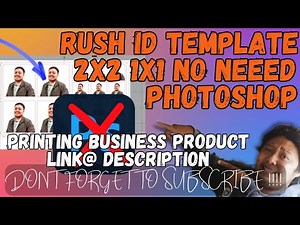 NO NEED PHOTOSHOP RUSH ID TEMPLATE 2X2 1X1 | PRINTING BUSINESS GUIDE