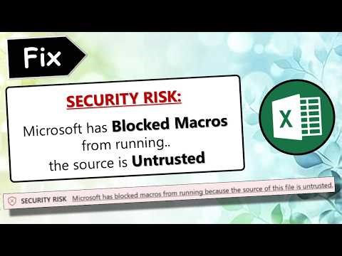 Microsoft has blocked macros from running because the source of this file is untrusted Excel Issue