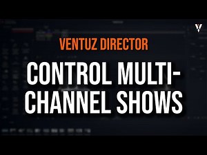 Ventuz Director | Tutorial 08 | How to control multichannel shows?
