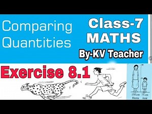Exercise 8.1 / Class-7 Maths NCERT Chapter-8 Comparing Quantities Solution By-KV Teacher